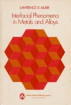 Book Interfacial phenomena in metals and alloys free