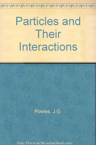 Book Particles And Their Interactions free