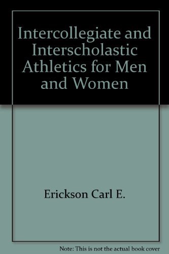 Book Intercollegiate And Interscholastic Athletics For Men And Women free