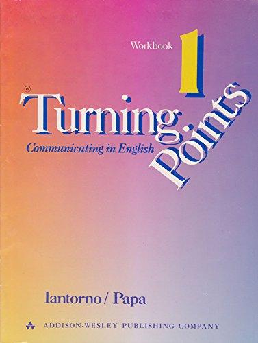 Book Turning Points: Communicating In English, Workbook 1 (bk. 1) free