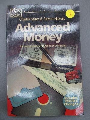 Book Advanced Money: Planning Investments on Your Computer (Micro computer books) free