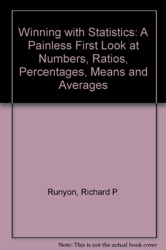 Book Winning With Statistics: A Painless First Look At Numbers, Ratios, Percentages, Means, And Inference free