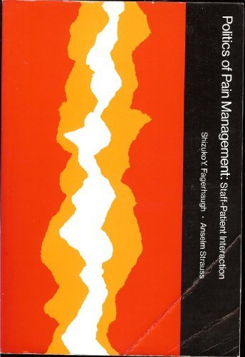 Book Politics of Pain Management: Staff-Patient Interaction free