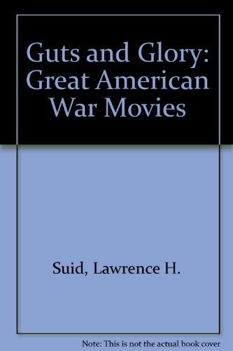Book Guts and Glory : Great American War Movies free