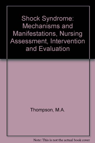 Book Shock Syndrome : Mechanisms And Manifestations, Nursing Assessment, Intervention And Evaluation free