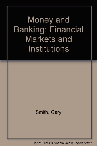 Book Money And Banking: Financial Markets And Institutions free