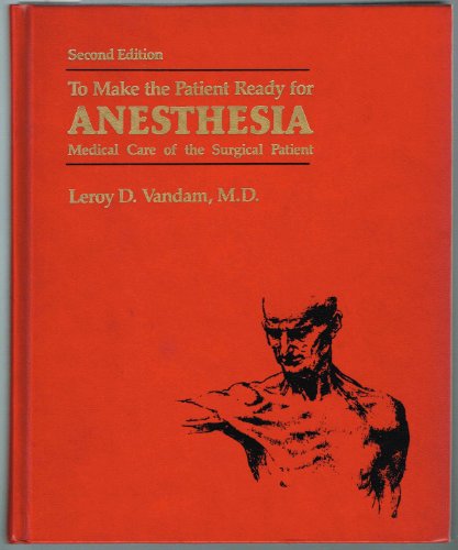 Book To Make the Patient Ready for Anesthesia: Medical Care of the Surgical Patient free