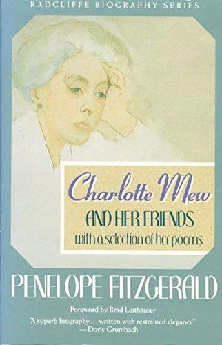 Book Charlotte Mew and Her Friends: With a Selection of Her Poems (Radcliffe Biography Series) free