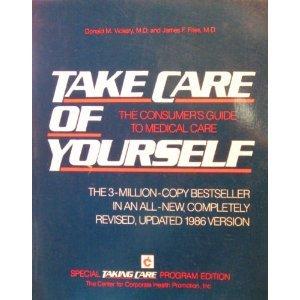 Book Take Care of Yourself: The Consumer's Guide to Medical Care free