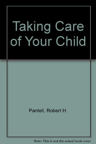 Book Taking Care of Your Child: A Parents' Guide to Medical Care free