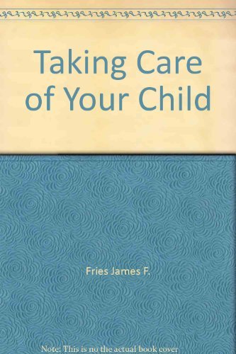 Book Taking Care Of Your Child free
