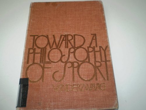 Book Toward a Philosophy of Sport - Harold J. Vanderzwagg - Hardcover free