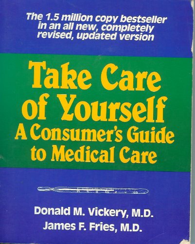 Book Take Care of Yourself: A Consumer's Guide to Medical Care free