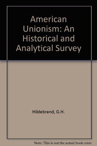 Book American Unionism: An Historical and Analytical Survey (Perspectives on Economics Series) free