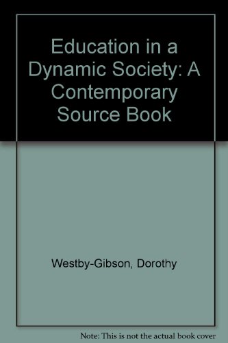 Book Education In A Dynamic Society: A Contemporary Sourcebook free