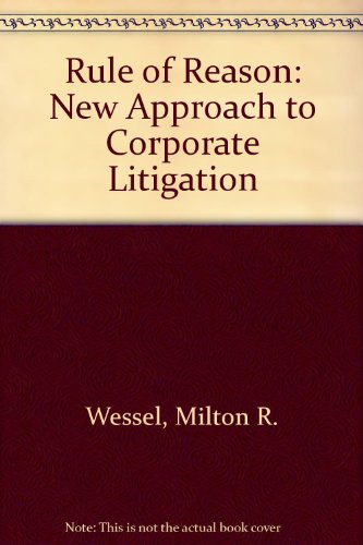 Book The Rule of Reason: A New Approach to Corporate Litigation free Book The Rule of Reason: A New Approach to Corporate Litigation free