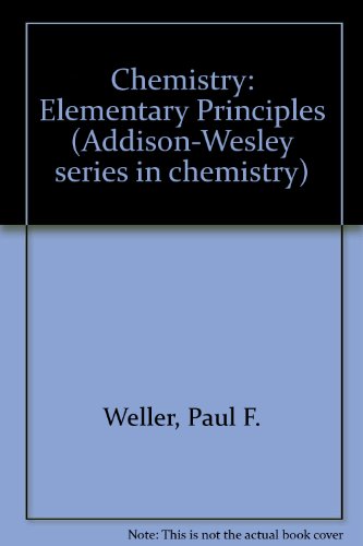 Book Chemistry: Elementary Principles (Addison-Wesley series in chemistry) free