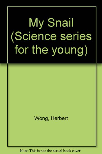 Book My Snail (Science Series for the Young) free