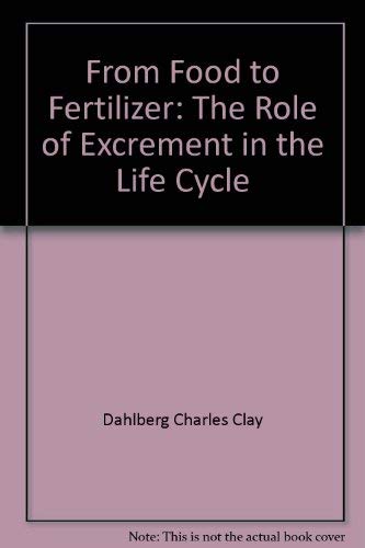 Book From Food to Fertilizer: The Role of Excrement in the Life Cycle free