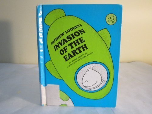 Book Matthew Looney's Invasion of the Earth: A Space Story free
