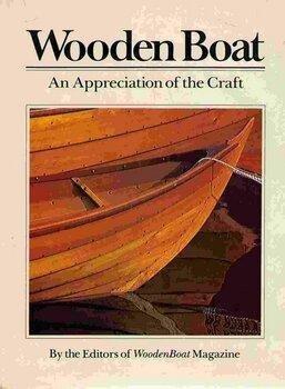 Book Wooden Boat: An Appreciation Of The Craft free