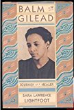 Book Balm in Gilead: Journey of a Healer (Radcliffe Biography Series) free