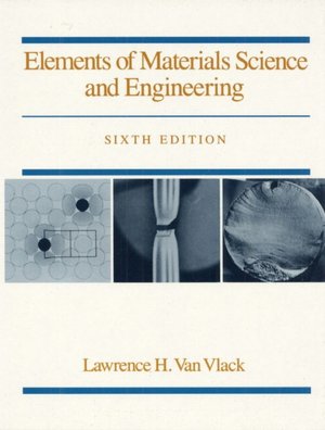 Book Elements of Materials Science and Engineering (6th Edition) free