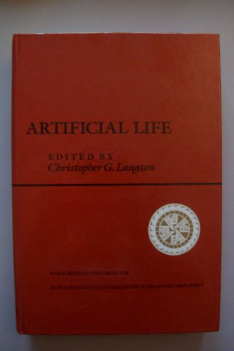 Book Artificial Life, Volume I: Proceedings Of An Interdisciplinary Workshop On Synthesis And Simulation Of Living Systems (Proceedings Volume in the Santa ... Studies in the Sciences of Complexity, V. 6.) free
