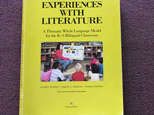 Book Experiences With Literature: A Thematic Whole Language Model for the K-3 Bilingual Classroom free