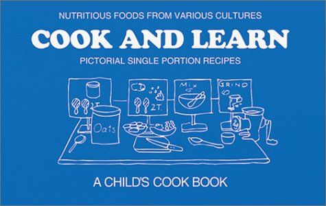 Book Cook And Learn: Pictorial Single Portion Recipes : A Child's Cook Book (book And Teacher's Guide) free