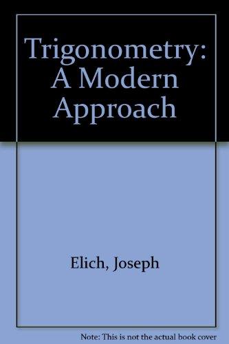 Book Trigonometry: A Modern Approach free Book Trigonometry: A Modern Approach free