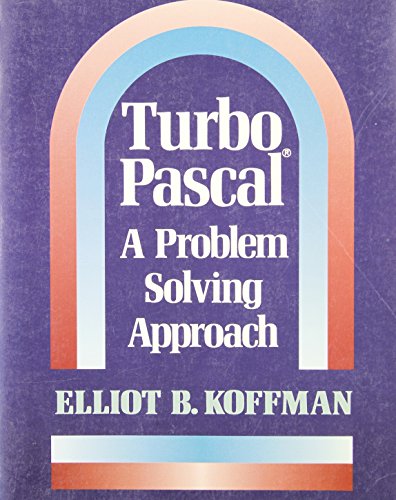 Book Turbo Pascal: A problem solving approach (Addison-Wesley series in computer science) free