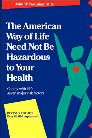 Book The American Way Of Life Need Not Be Hazardous To Your Health free