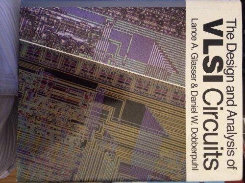 Book The Design and Analysis of Vlsi Circuits (The VLSI systems series) free
