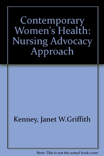 Book Contemporary women's health: A nursing advocacy approach free Book Contemporary women's health: A nursing advocacy approach free