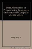 Book Data Abstraction in Programming Languages (International Computer Science Series) free