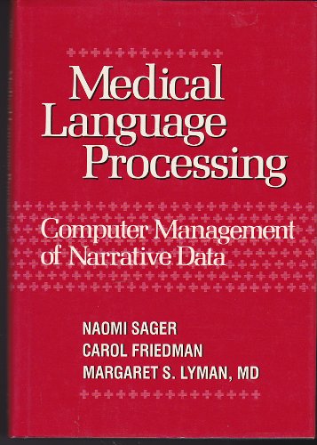 Book Medical Language Processing: Computer Management Of Narrative Data free