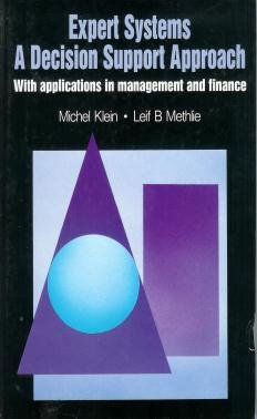 Book Expert Systems: A Decision Support Approach : With Applications in Management and Finance (The Insight Series in Artificial Intelligence) free