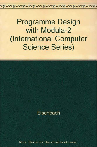 Book Program Design With Modula-2 (international Computer Science Series) free