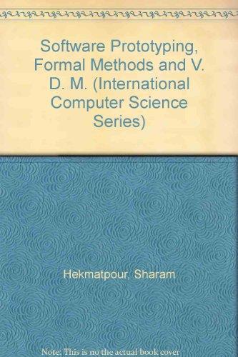 Book Software Prototyping, Formal Methods, and Vdm (International Computer Science Series) free