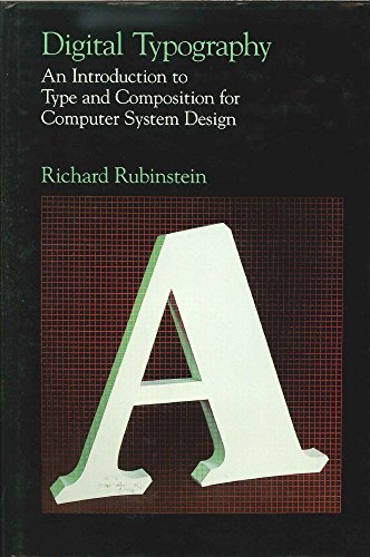 Book Digital Typography: An Introduction to Type and Composition for Computer System Design free