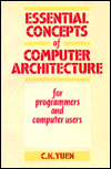 Book Essential Concepts of Computer Architecture for Programmers and Computer Users free