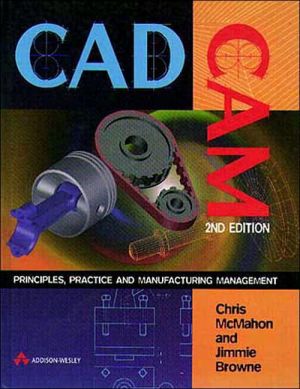 Book CADCAM: Principles, Practice and Manufacturing Management (2nd Edition) free