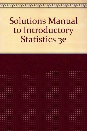 Book Solutions Manual To Introductory Statistics 3e free