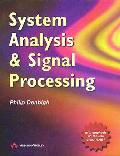 Book System Analysis and Signal Processing: With emphasis on the use of Matlab free