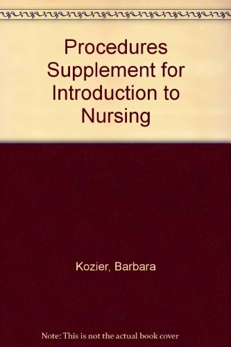 Book Procedures Supplement for Introduction to Nursing free