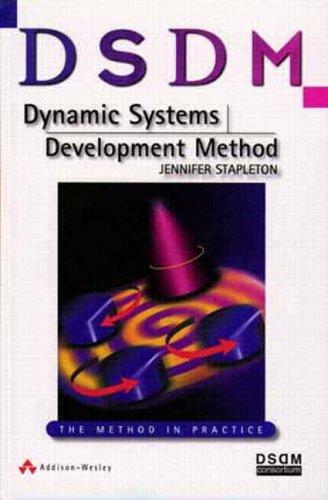 Book DSDM: Dynamic Systems Development Method: The Method in Practice free