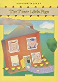 Book ADDISON-WESLEY LITTLE BOOK LEVEL A: THREE LITTLE PIGS Ã¯Â¿Â½1989 free