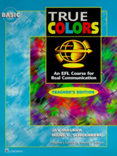 Book True Colors An EFL Course for Real Communication Basic Teacher's Edition free