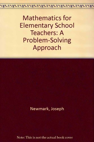 Book Mathematics For Elementary School Teachers: A Problem-solving Approach free
